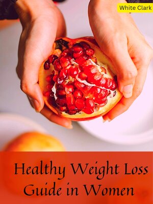 cover image of The Healthy Weight Loss Guide for Women